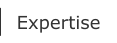 Expertise